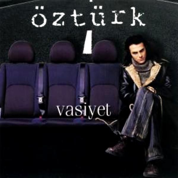 ÖZTÜRK - VASİYET (CD) (2003)