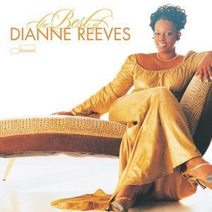 DIANNE REEVES - THE BEST OF