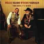 WILLIE NELSON & WYNTON MAR - TWO MEN WITH THE BLUES