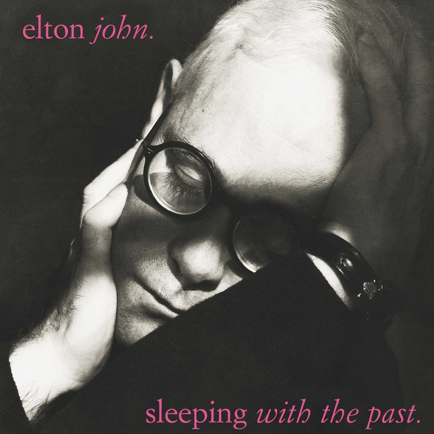 ELTON JOHN - SLEEPING WITH THE PAST