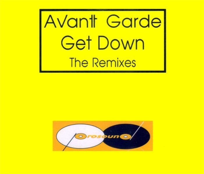 AVANT GARDE GET DOWN - THE REMIXES