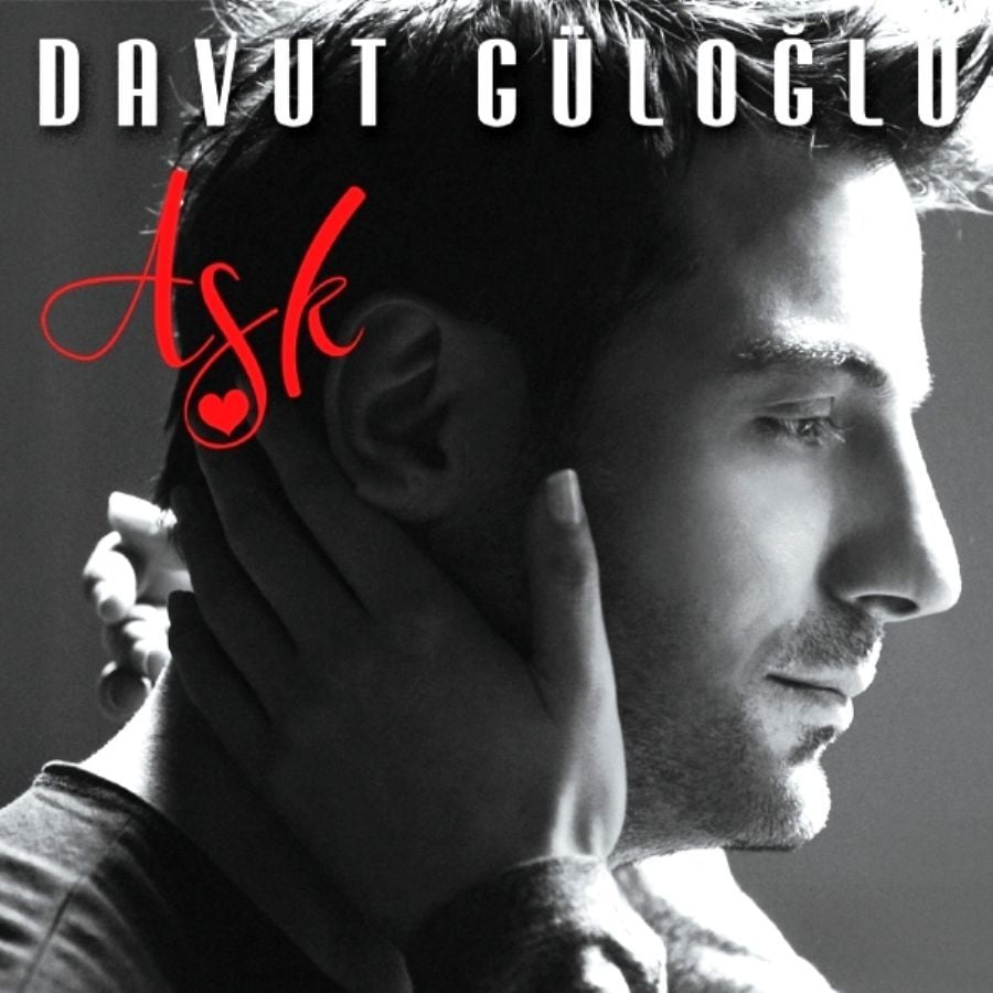 DAVUT GÜLOĞLU - AŞK