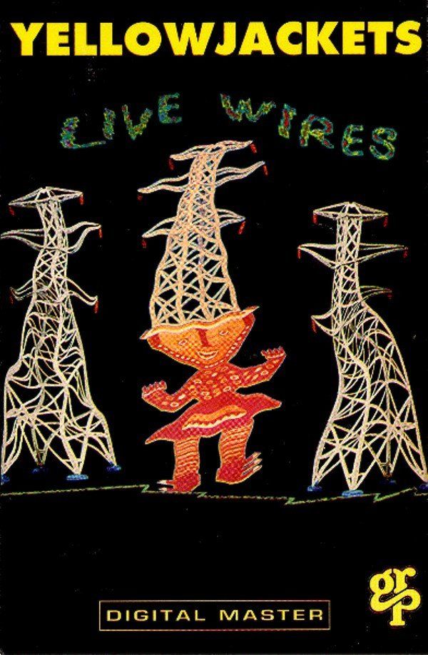 YELLOWJACKETS - LIVE WIRES (MC)