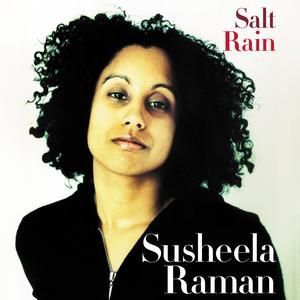 SUSHEELA RAMAN - SALT RAIN