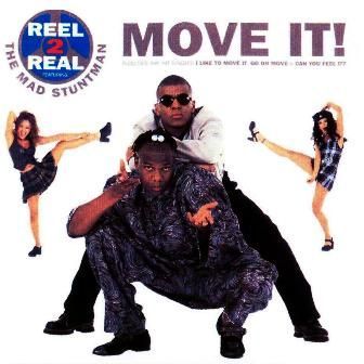 REEL 2 REAL - MOVE IT