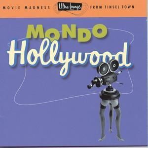 VARIOUS ARTISTS - ULTRA LO - MONDO HOLLYWOOD MOVIE MADN