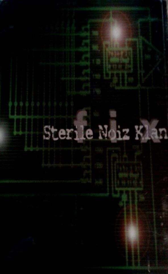 STERILE NOIZ KLAN - FIX (MC)