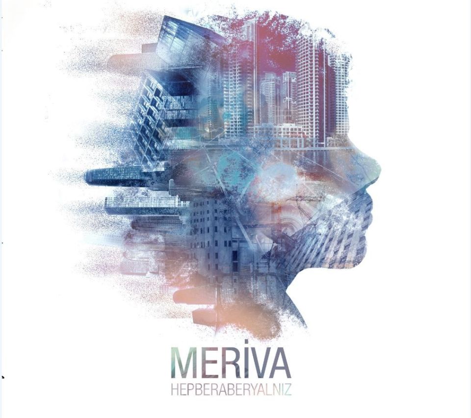 MERİVA - HEPBERABERYALNIZ