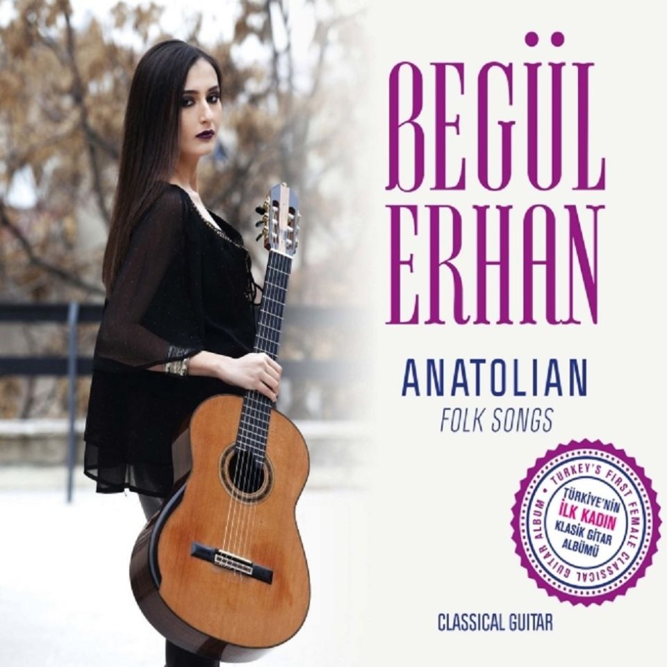 BEGÜL ERHAN - ANATOLIAN FOLK SONGS