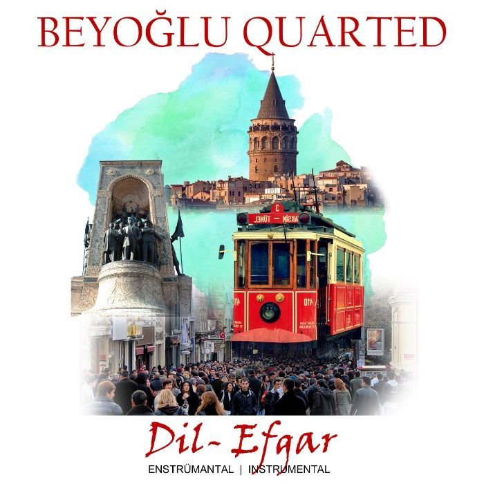BEYOĞLU QUARTED - DİL EFGAR
