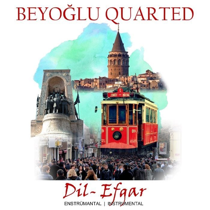 BEYOĞLU QUARTED - DİL EFGAR