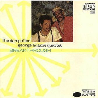 THE DON PULLEN GEORGE ADAMS QUARTET BREAKTHROUGH - BREAKTHROUGH