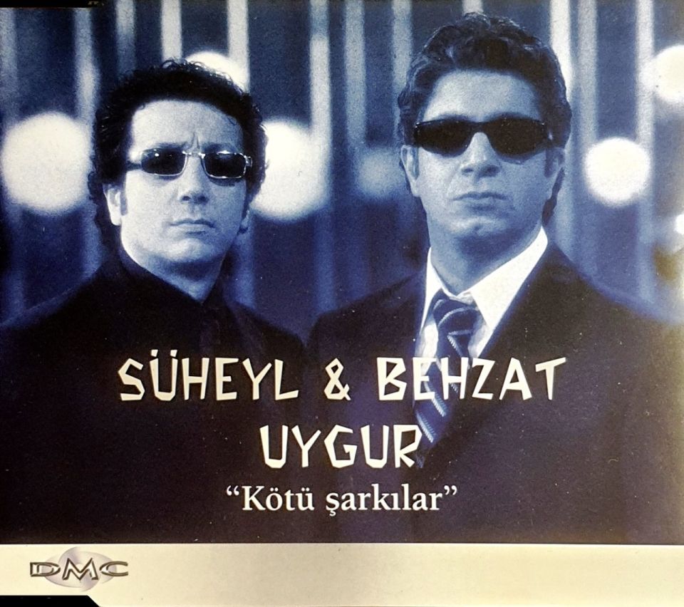 SÜHEYL & BEHSAT UYGUR - KÖTÜ ŞARKILAR (CD)