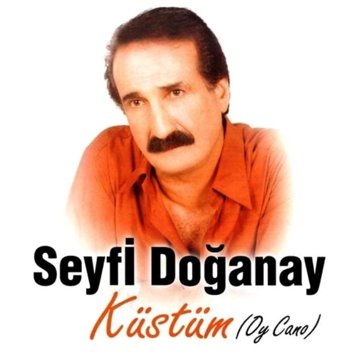SEYFİ DOĞANAY - KÜSTÜM (OY CANO)