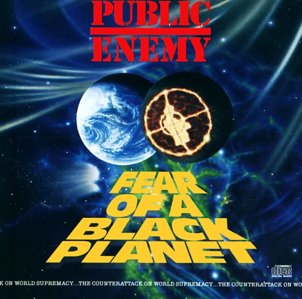 PUBLIC ENEMY - FEAR OF A BLACK PLANET