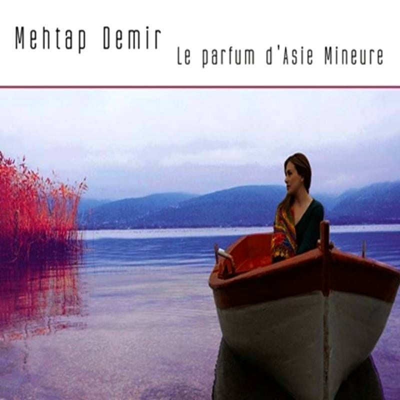 MEHTAP DEMİR - ANADOLU KOKUSU