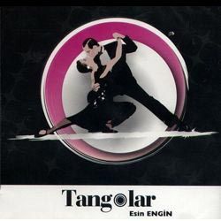 ESİN ENGİN - TANGOLAR