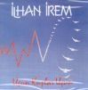 İLHAN İREM - UÇUN KUŞLAR UÇUN