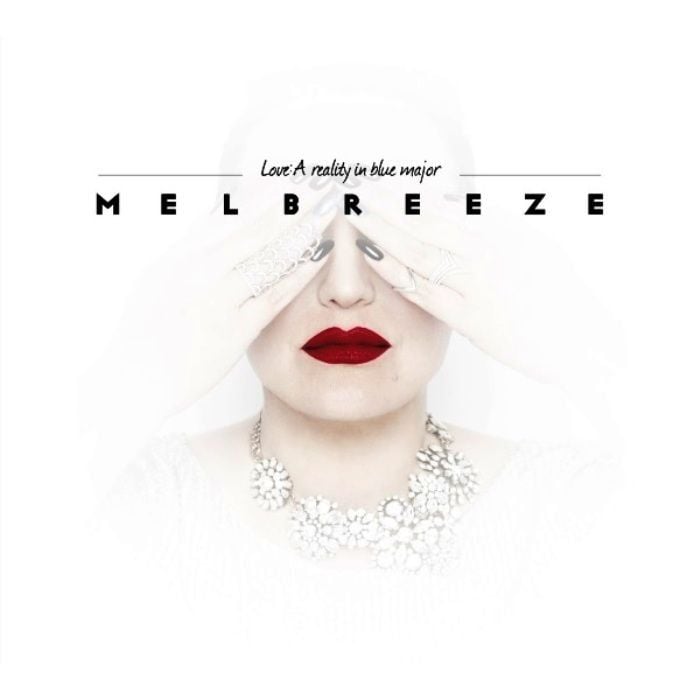 MELBREEZE - LOVE: A REALITY IN BLUE MAJOR