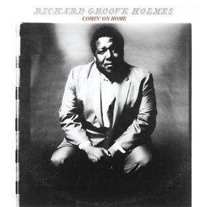 RICHARD GROOVE HOLMES  ''RA - COMIN' ON HOME