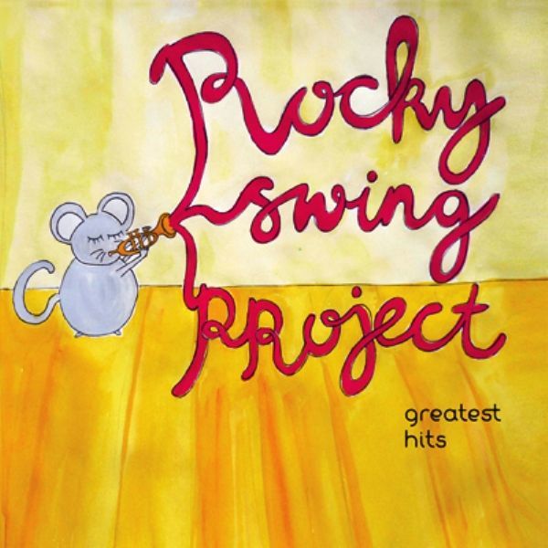 ROCKY SWING PROJECT – GREATEST HITS