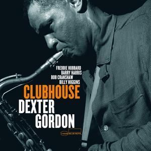 DEXTER GORDON - CLUBHOUSE