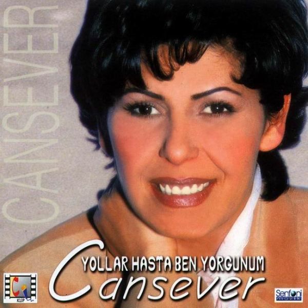 CANSEVER - YOLLAR HASTA BEN YORGUNUM