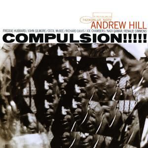 ANDREW HILL - COMPULSION