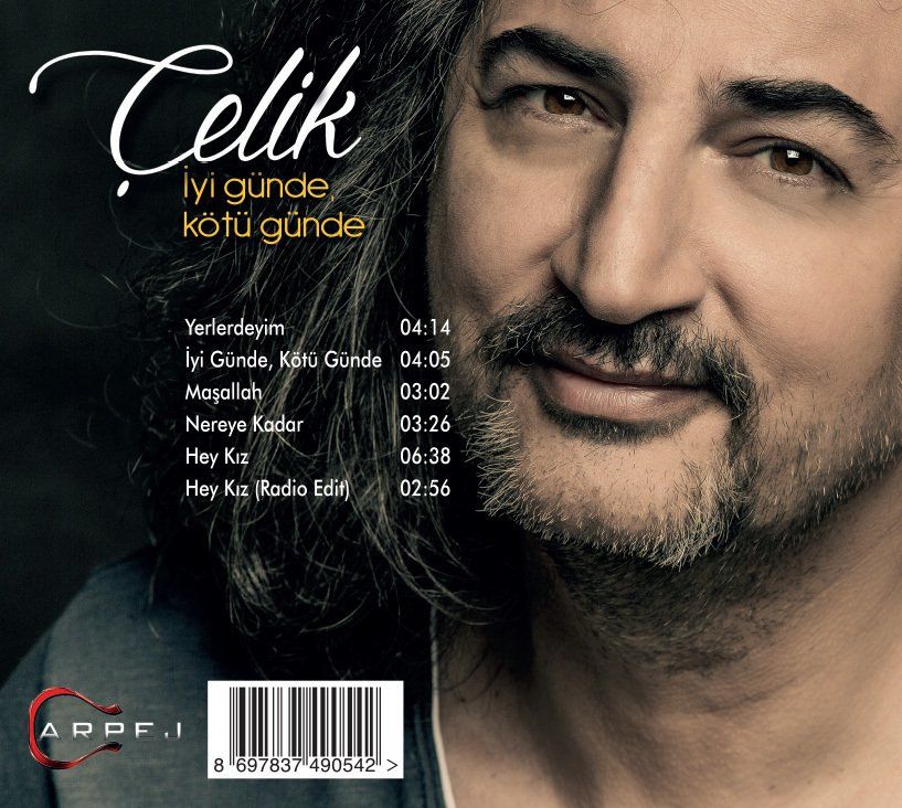 ÇELİK - İYİ GÜNDE KÖTÜ GÜNDE