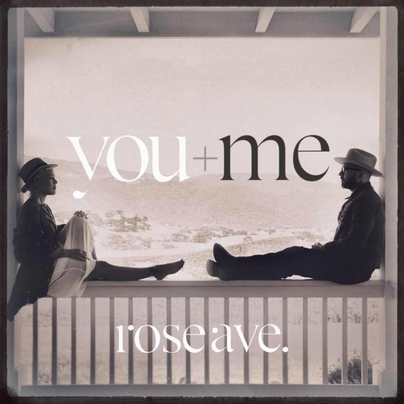 YOU + ME - ROSE AVE.