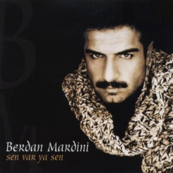 BERDAN MARDİNİ - SEN VARYA SEN