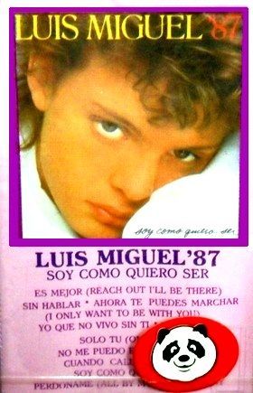 LUIS MIGUEL'87 - SOY COMO QUIERO SER