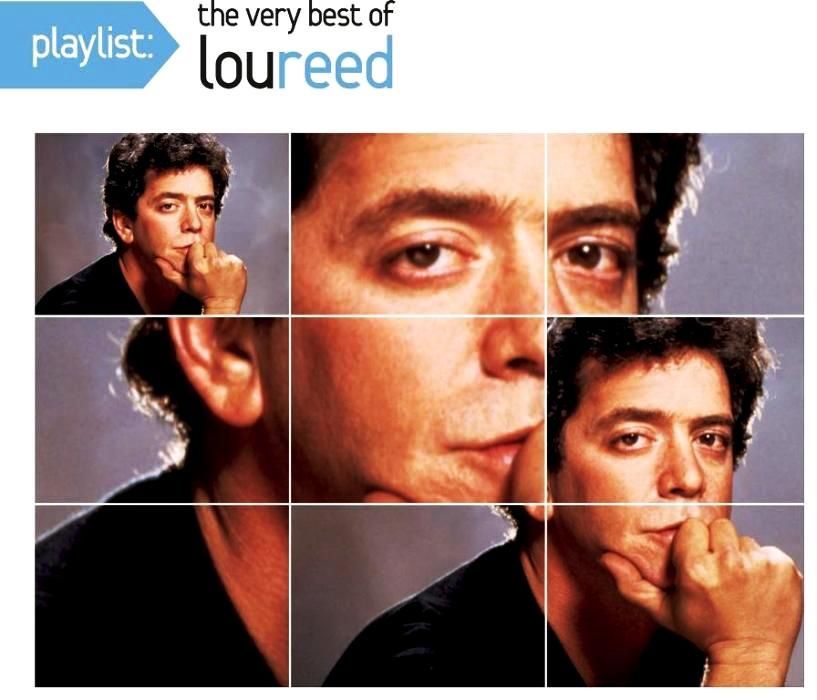 LOU REED - PLAYLIST: THE VERY BEST OF LOU REED