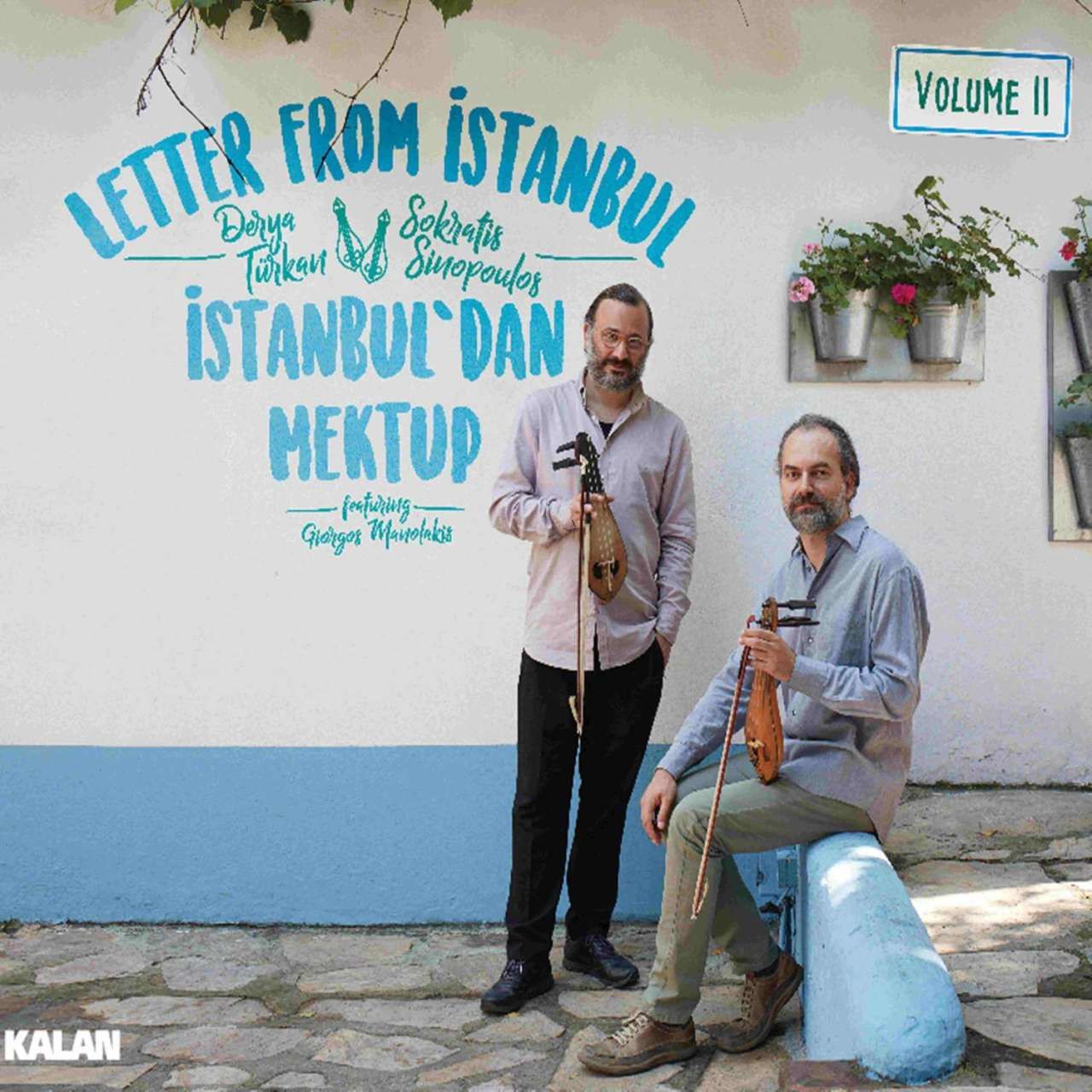 DERYA TÜRKAN & SOKRATİS SİNOPOULOS - İSTANBUL’DAN MEKTUP VOLUME II