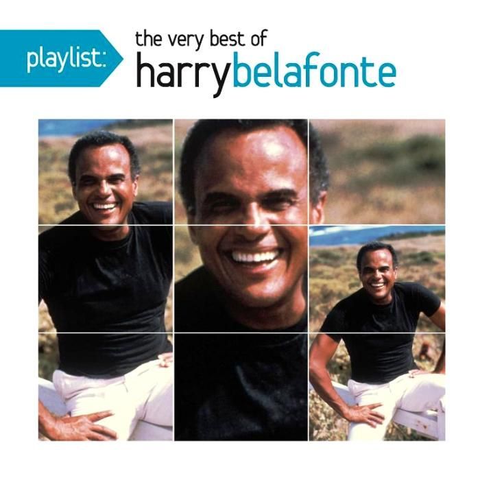 HARRY BELAFONTE - PLAYLIST: THE VERY BEST OF HARRY BELAFONTE