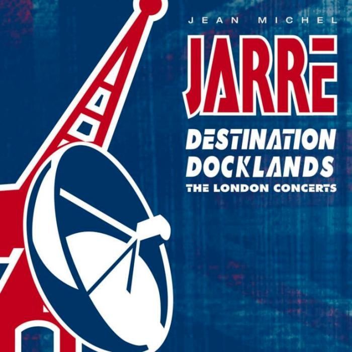JEAN MICHEL JARRE - DESTINATION DOCKLANDS