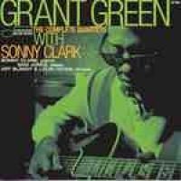 GRANT GREEN - THE COMPLETE QUARTETS WITH