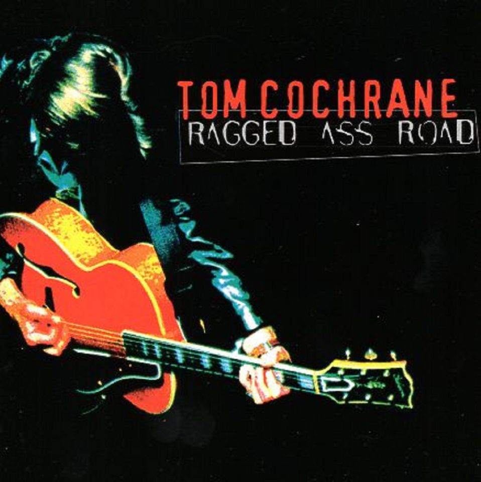 TOM COCHRANE - RAGGED ASS ROAD (CD) (1995)