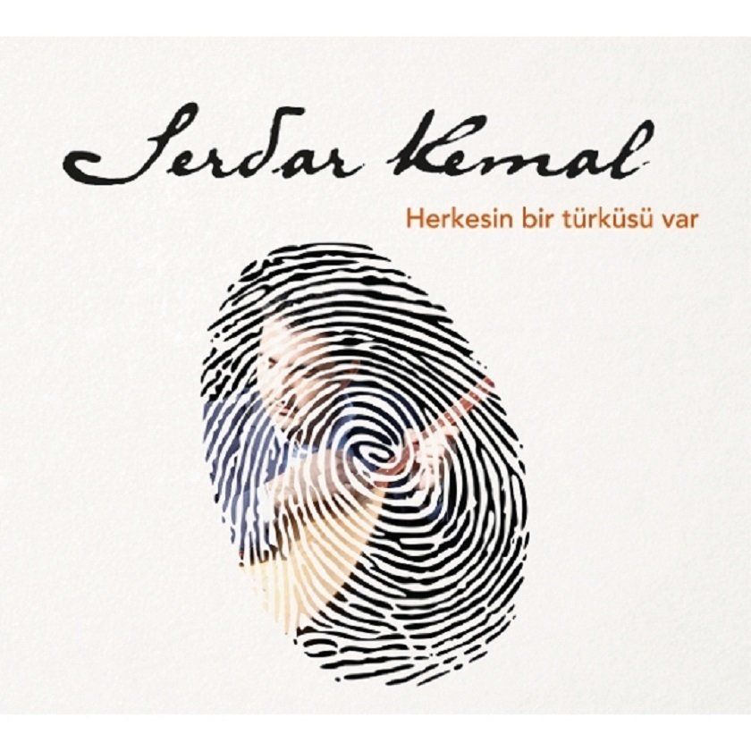 SERDAR KEMAL - HERKESİN BİR TÜRKÜSÜ VAR