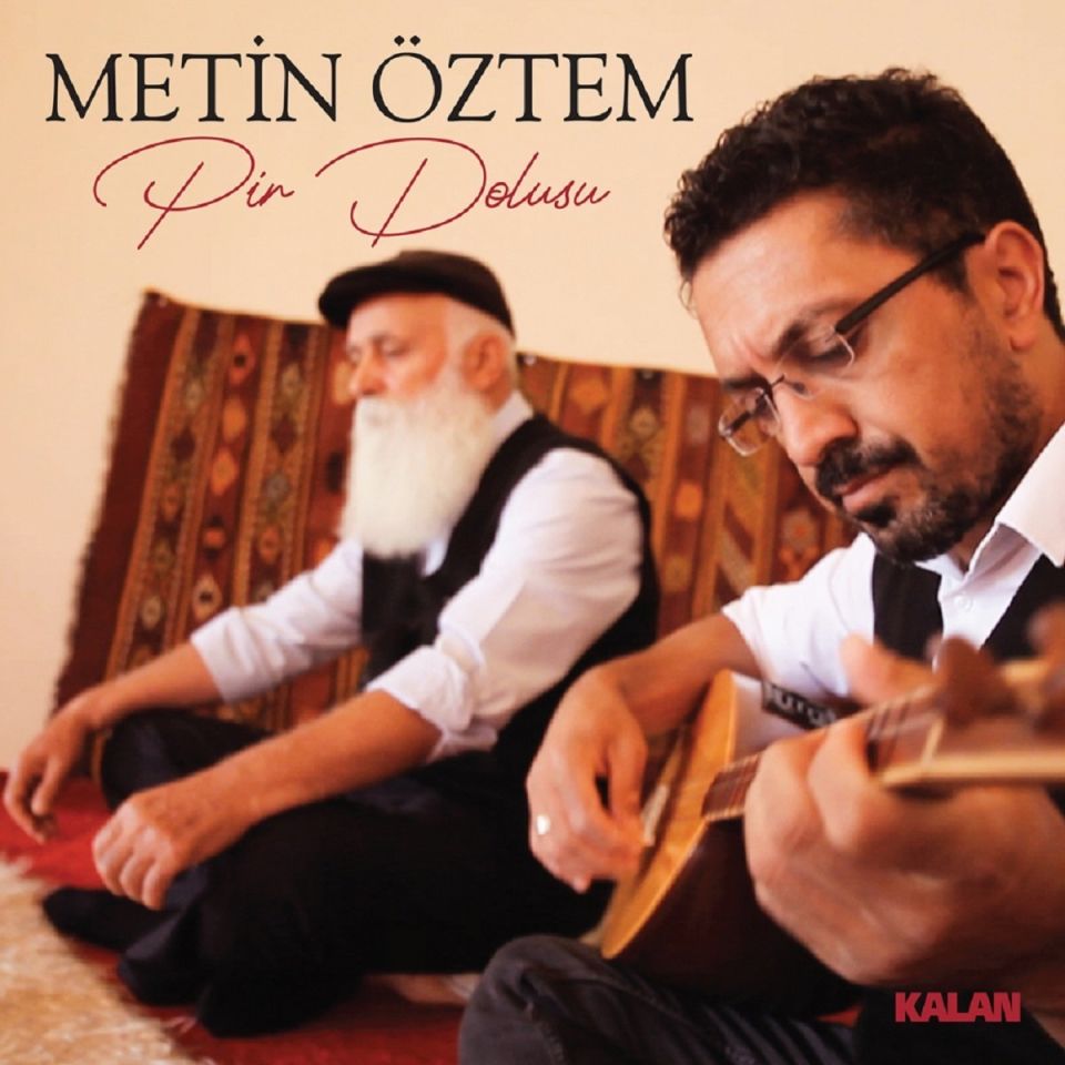 METİN ÖZTEM - PİR DOLUSU