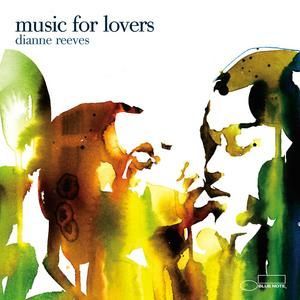 DIANNE REEVES - MUSIC FOR LOVERS