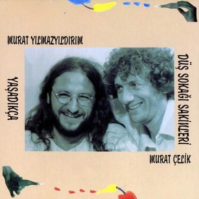 DÜŞ SOKAĞI SAKİNLERİ - YAŞADIKÇA