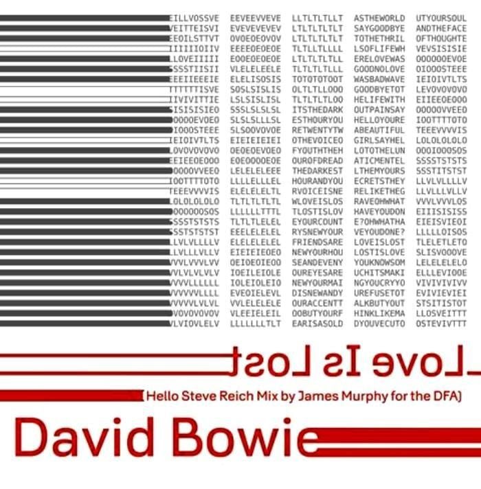 DAVID BOWIE - LOVE IS LOST (HELLO STEVE REICH MIX BY JAMES MURPHY FOR THE DFA)