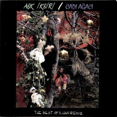 İLHAN İREM / AŞK İKSİRİ-CADI AĞACI (THE BEST OF İLHAN İREM-2)