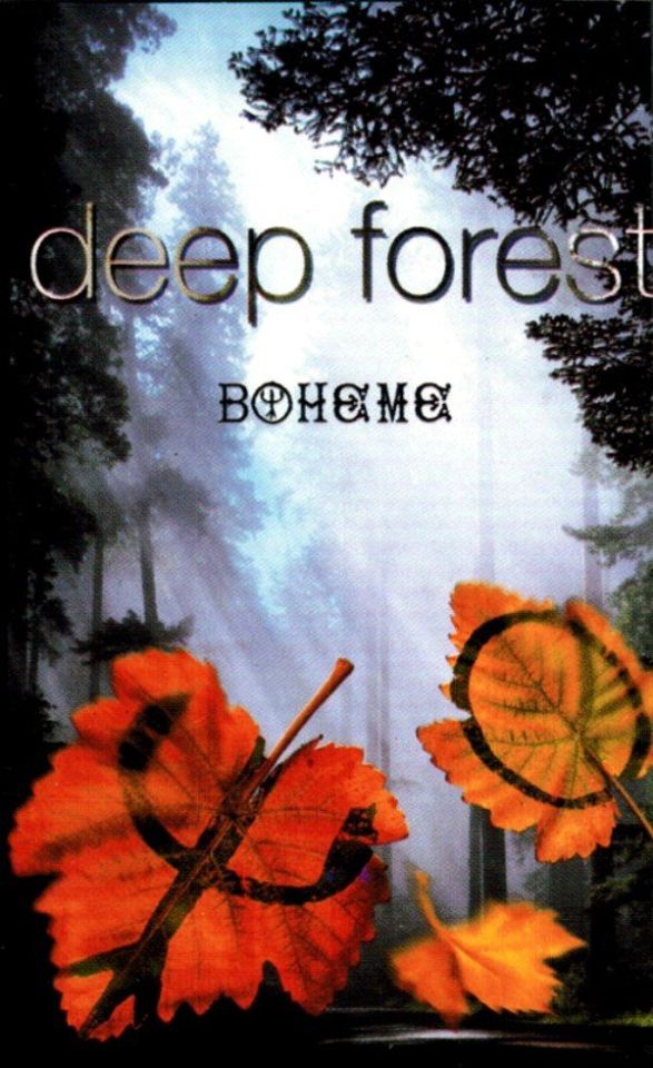 DEEP FOREST - BOHEME (MC)