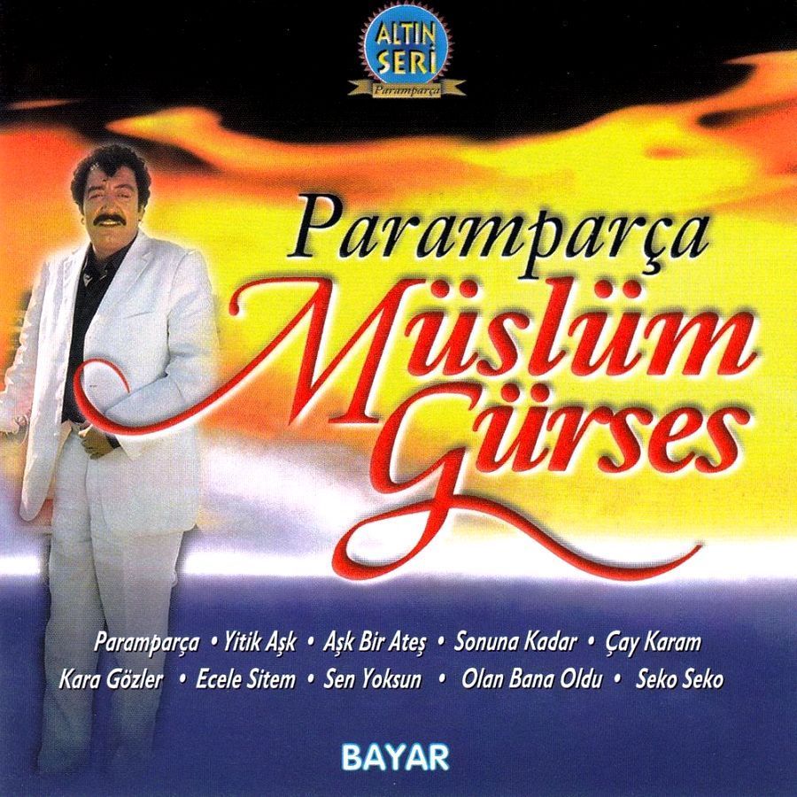 MÜSLÜM GÜRSES - PARAMPARÇA