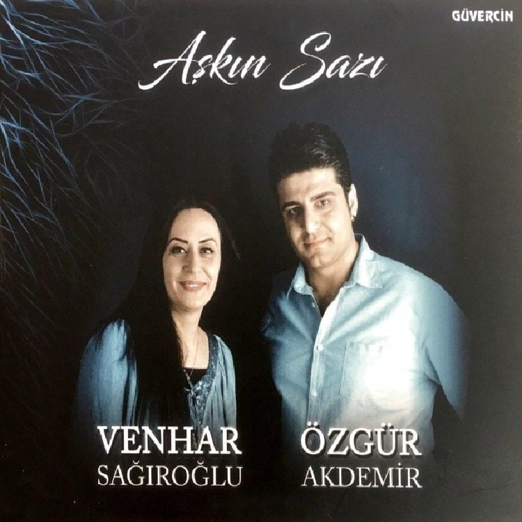 VENHAR SAĞIROĞLU & ÖZGÜR AKDEMİR - AŞKIN SAZI