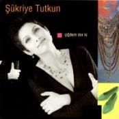 ŞÜKRİYE TUTKUN - ÇİĞDEM DER Kİ