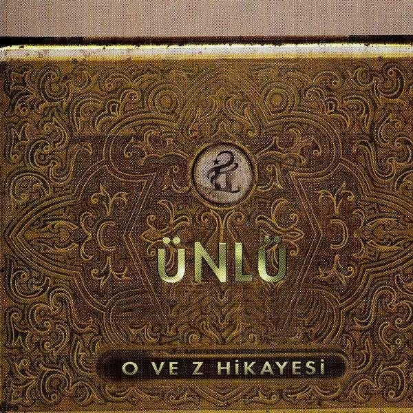 ÜNLÜ - O VE Z HİKAYESİ