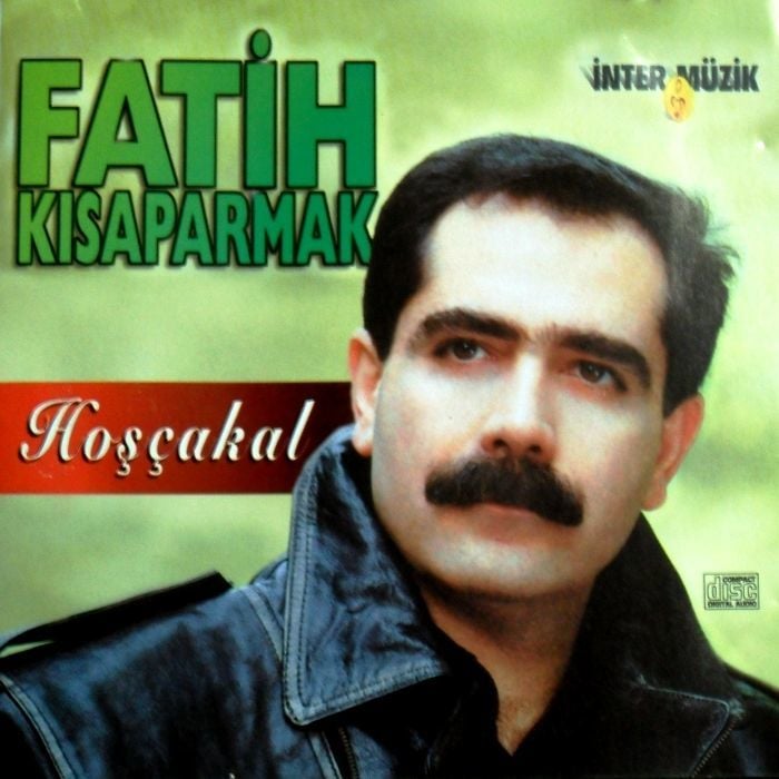 FATİH KISAPARMAK - HOŞÇAKAL